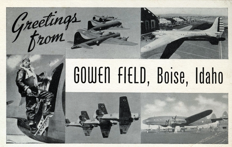 A post card that says 'Greetings from Gower Field, Boise, Idaho' features several images of airplanes in flight and on the ground.