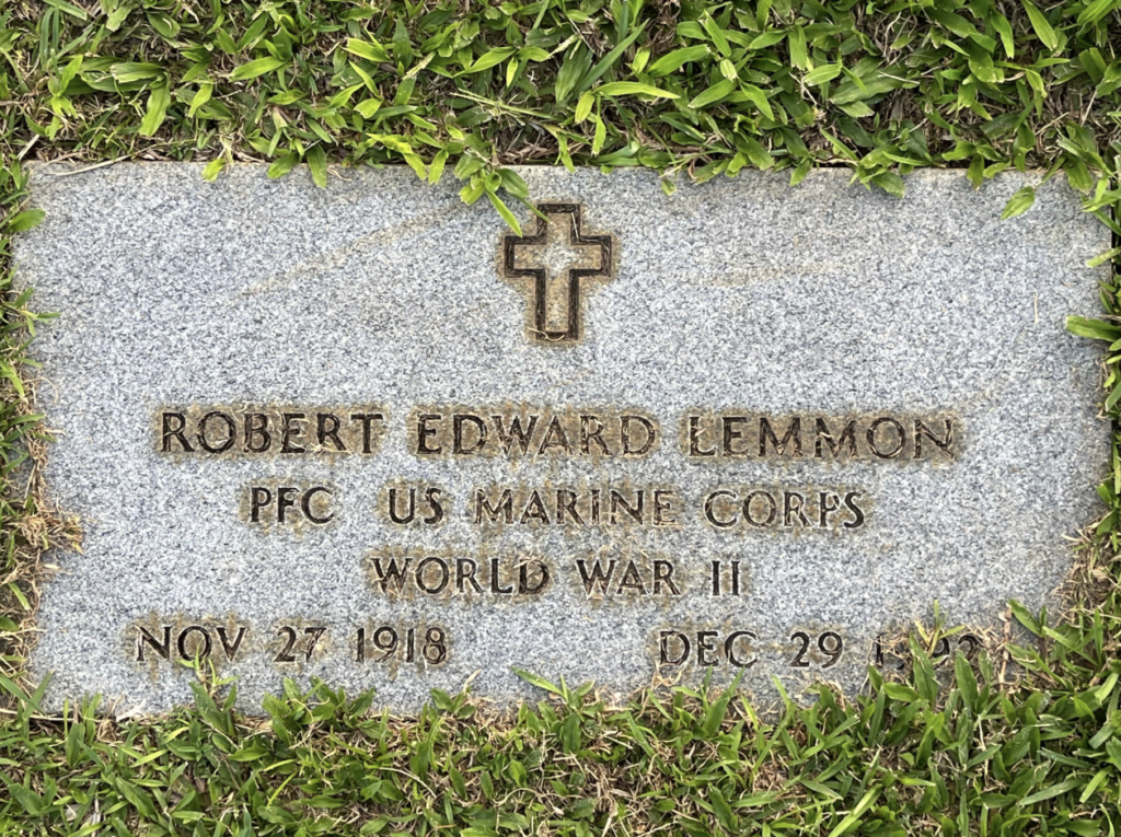 A flat grave engraved with a cross and the words "Robert Edward Lemmon PFC US Marine Corps World War II Nov 27 1918 Dec 29 1992."