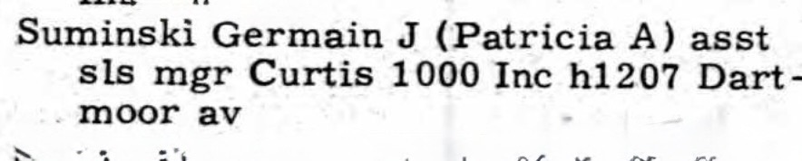 A typed entry reading “Suminski Germain J (Patricia A) asst sls mgr Curtis 1000 Inc h1207 Dartmoor av.”